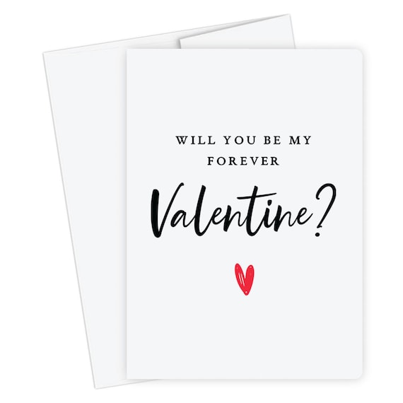 Will You Be My Forever Valentine Card, Happy Valentines Day, Gift