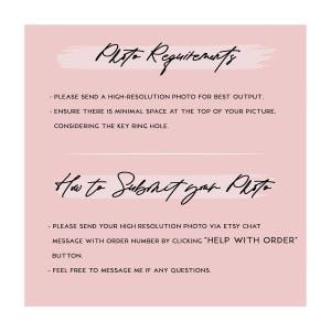 May include: A pink background with black handwritten text. The text reads "Photo Requirements" and "How to Submit your Photo". The text provides instructions for submitting high-resolution photos via Etsy chat and contacting the seller with questions.