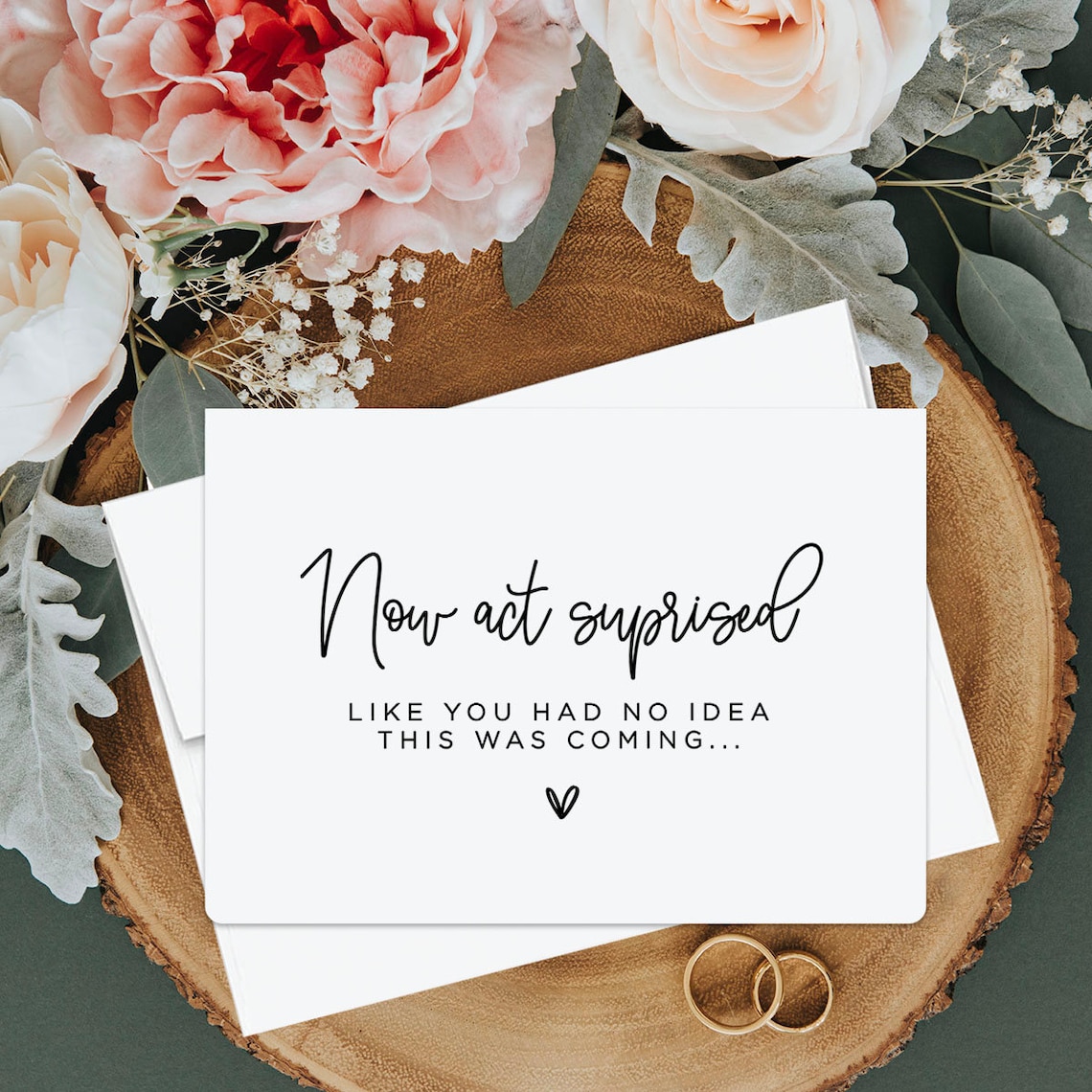 Now Act Surprised Like You Had No Idea This Was Coming, Will You Be My