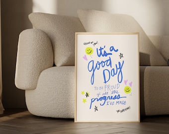 It's a Good Day Printable Wall Art, Motivational Quote Print, Inspirational Wall Art, Positive Affirmation Poster, Motivational Sign
