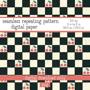 May include: A seamless repeating pattern digital paper design featuring red cherries with green stems on a black and white checkerboard background. The design is 12 inches by 12 inches and 3600 pixels by 3600 pixels.