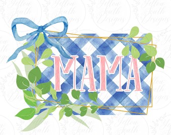 Mama Print PNG Design, Trendy Mama Png, Preppy Mama Png, Mama Png, Mama Sublimation Designs, Digital Download, Easter, Gingham Mama