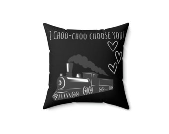 I Choo-Choo choose you train pillow | Valentines Train Pillow | Fun | Trains | Spun Polyester Square Pillow