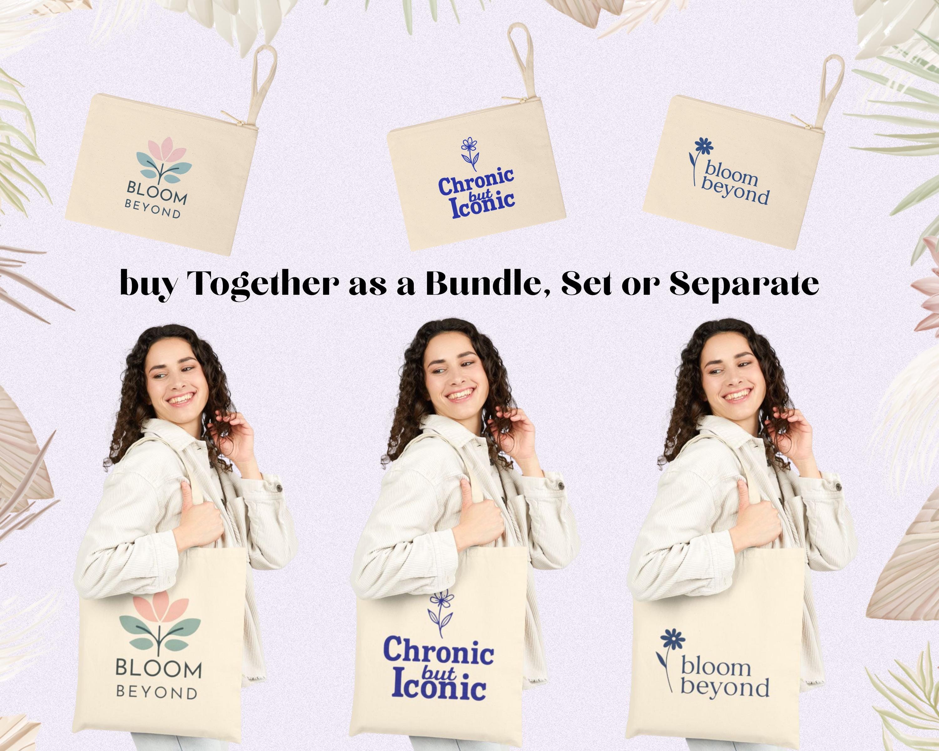 Fundraiser Tote and Toiletry Bags, Bloom Beyond or Chronic But Iconic, Support Endometriosis Surgery Recovery, Spoonie Gift, Eco Canvas Bags