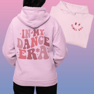 In My Dance Era Hoodie | Dance Mom Gift | Dance Teacher Hoodie | Dancing Sweatshirt | Dance Shirt | Dance Girl Sweatshirt | Dance Festival