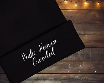 Make Heaven Crowded Christian Beanie | Unisex Hat for Religious Teens | Simple Embroidered Cap