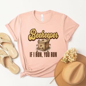 Funny Beekeeper If I Run You Run T-Shirt | Beekeeping Honey Bee Tee | Bee Keeper Gift Shirt | Honey Farmer Tshirt