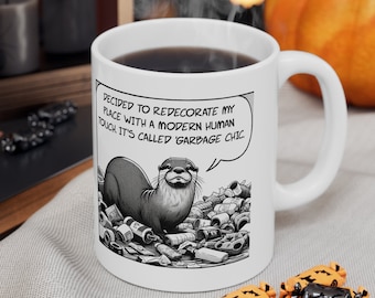 Otter ecology Mug, garbage tea and coffee Mug,otter funny,Coffee, Nature Mug,Gift for Him, Gift for Her,steve the otter,gift,otter comic mug