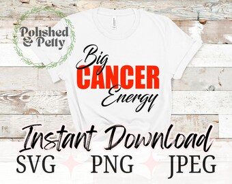 Big Cancer Energy | Cancer Zodiac | Astrology Horoscope PNG SVG JPG