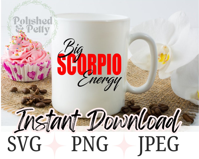 May include: White ceramic mug with a black and red graphic that says "Big Scorpio Energy". The mug is sitting on a burlap surface with coffee beans scattered around it.