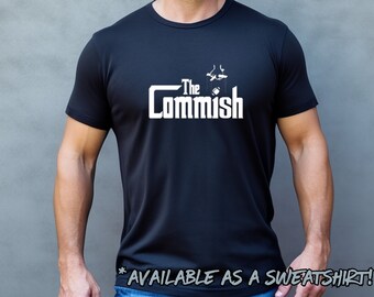 The Commish Fantasy Football League Draft Day Unisex Adult Shirt and Sweatshirt