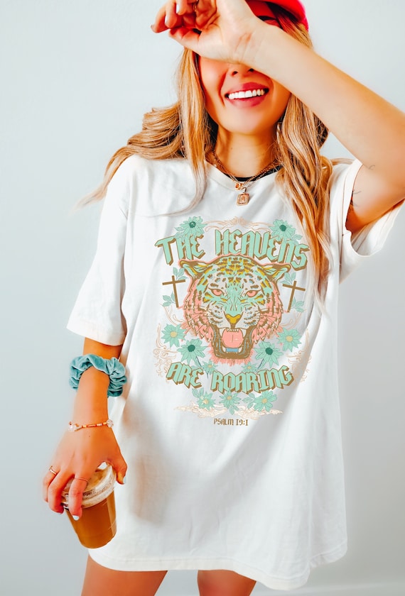 Comfort Colors® Religious Shirt, the heavens are roaring Shirt, christian streetwear, Faith Shirt, Bible Verse Shirt, christian merch
