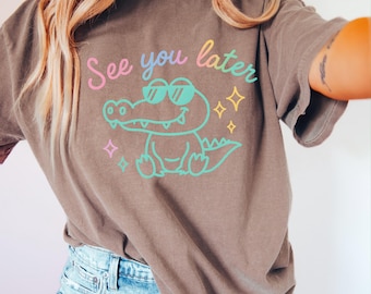 Comfort Colors See You Later Alligator Shirt, Cute Last Day of School Tee, Funny Summer Break Gator T-Shirt