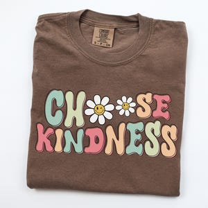 Comfort Colors® Choose Kindness Teacher Shirt, Back to School Daisy Tee, Teacher Appreciation Gift, Be Kind T-shirt