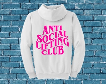 Anti Social Gym Lover Hoodie, Workout Apparel, Gym Hoodies, Anti Social Lifting Club Hoodie, Pump Cover Hoodie, Gift for Her, Gym Lover Gift