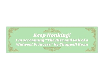 Keep Honking Chappell Roan Bumper Sticker