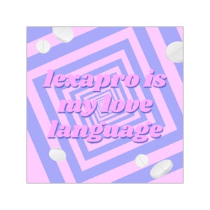 Lexapro is My Love Language Optical Illusion Sticker