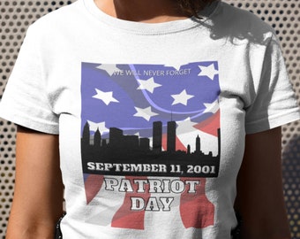 Maglietta del Patriot Day, Non dimenticheremo mai l'11 settembre 2001