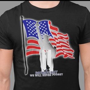 Patriot Day T-shirt | We Will Never Forget | American Flag Background