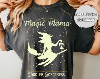 Toddler Mom Gift Witchy Mama Comfort Colors Shirt Funny Toddler Mama Witch Aesthetic Mom Life Magic Tarot Baby Toddler Gifted Mama Birthday