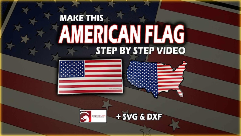 American Flag Bundle: Laser Cut File (SVG and Lightburn) - With Step by Step Video! image 1