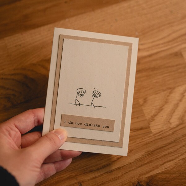 Small-Batch Stick Figure Greeting Card - "I do not dislike you"