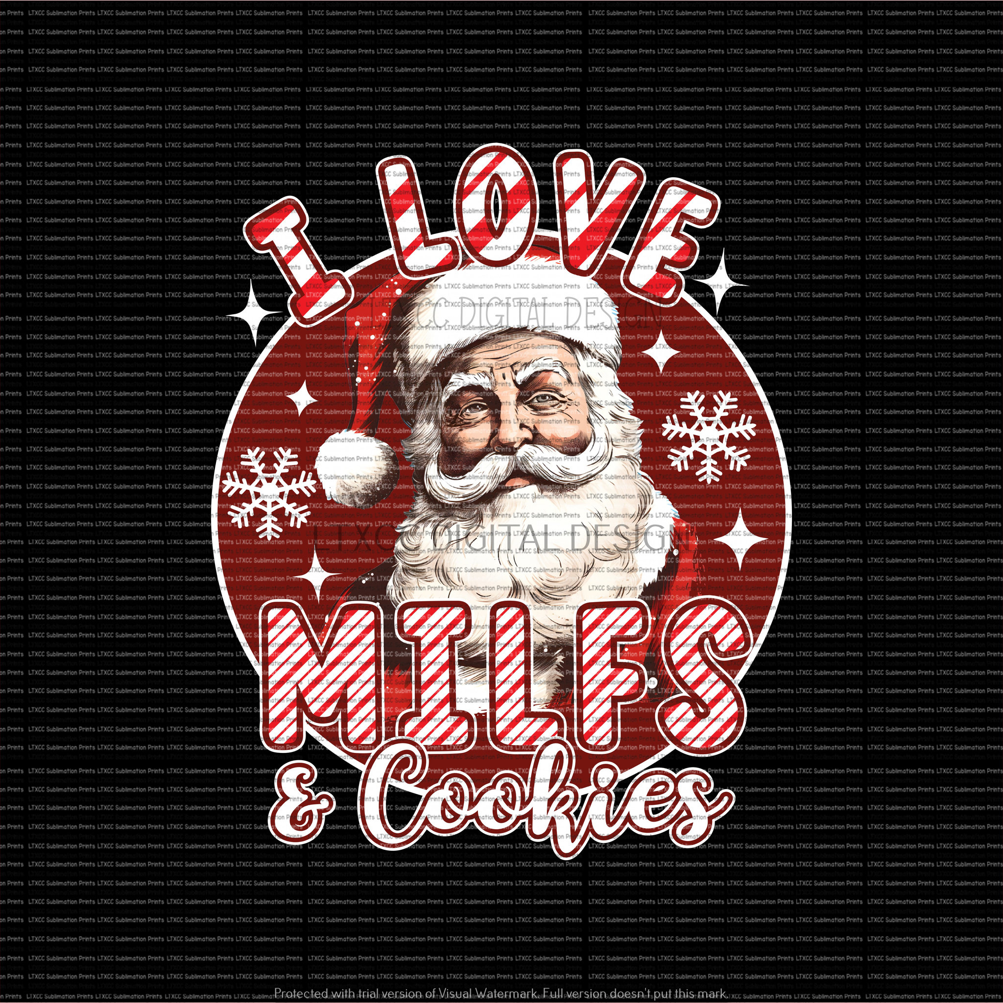 I Love MILFS & Cookies Stars Santa PNG Digital Download - Christmas