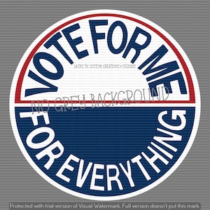Vote for me for everything png