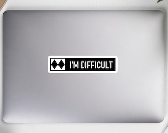 I'm Difficult Skiing Sticker: Funny Double Black Diamond Decal