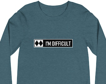 I'm Difficult Long Sleeve t-shirt Double Black Diamond Ski Shirt Funny Snowboarding LS tshirt Design Ski Trail Sign Graphic T Bella Canvas