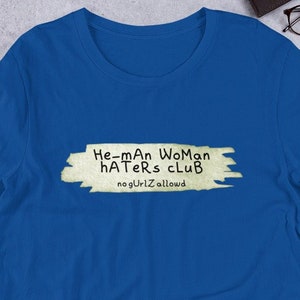 He Man Woman Haters Club t-shirt Little Rascals Quotes Shirt Design Famous Movie Sayings Graphic T