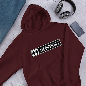 I'm Difficult Funny Hoodie Double Black Diamond Skiing Sweatshirt for Him or Her Graphic Hoodie Design
