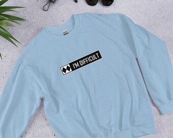 Ich bin schwierig Rundhals-Sweatshirt Ski fahren Lustiges Design Double Black Diamond Lustiges Sweatshirt für Sie Sprüche für Snowboarder oder Skifahrer