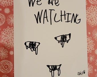 We Are Watching "eyes" original horror marker drawing art decor OOAK by 9 year old autistic artist