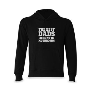 The Best Dads Hunt Mushrooms, Gildan Hoodie Sweatshirt (Different Color Options) (Model H03)