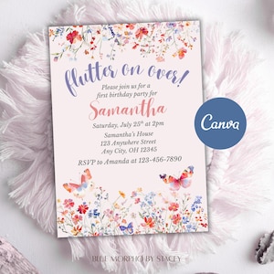 May include: A floral-themed birthday party invitation with the text "flutter on over!" and details for a first birthday party for Samantha. The invitation features butterflies and colorful flowers, with the Canva logo in the corner.