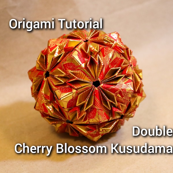 Spécial Nouvel An lunaire - Tutoriel vidéo d'origami pour Kusudama à double fleur de cerisier