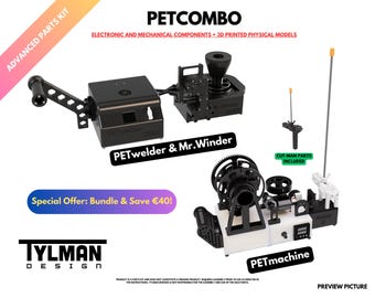 COMBO - Advanced parts kit for PETwelder & Mr.Winder and PETmachine+! Bundle and Save!