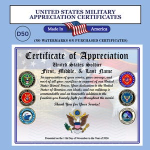 May include: A United States Military Appreciation Certificate featuring the text Certificate of Appreciation, United States Soldier, First, Middle, & Last Name, and Thank you for Your Service. It includes six military branch seals and a bald eagle emblem.