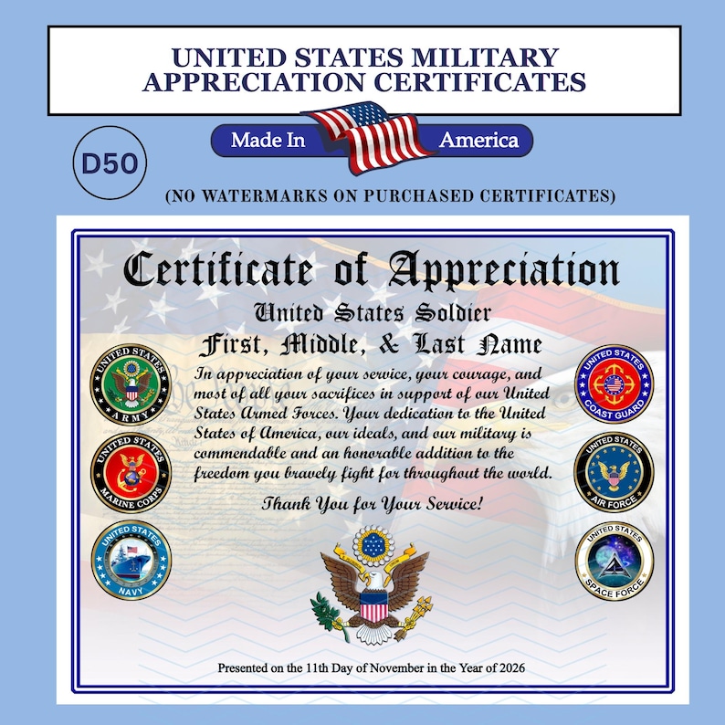 May include: A United States Military Appreciation Certificate featuring the text Certificate of Appreciation, United States Soldier, First, Middle, & Last Name, and Thank you for Your Service. It includes six military branch seals and a bald eagle emblem.