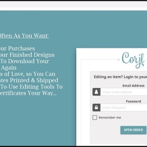 May include: A teal webpage interface for Corjl featuring a login box with fields for email address and password. Text on the left lists benefits including saving purchases, keeping finished designs, downloading certificates, and using editing tools.