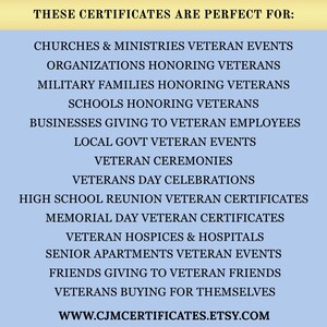 May include: A light blue informational sign with black text listing various organizations and events for veteran certificates, including churches, schools, businesses, and ceremonies, ending with the website address www.cjmcertificates.etsy.com.