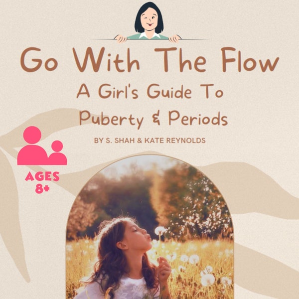 Pubertät und Periode Buch - Go With The Flow - Periode Mythen - Erste Periode - Pubertätserziehung für Mädchen Digitaler Download Sofort verfügbar