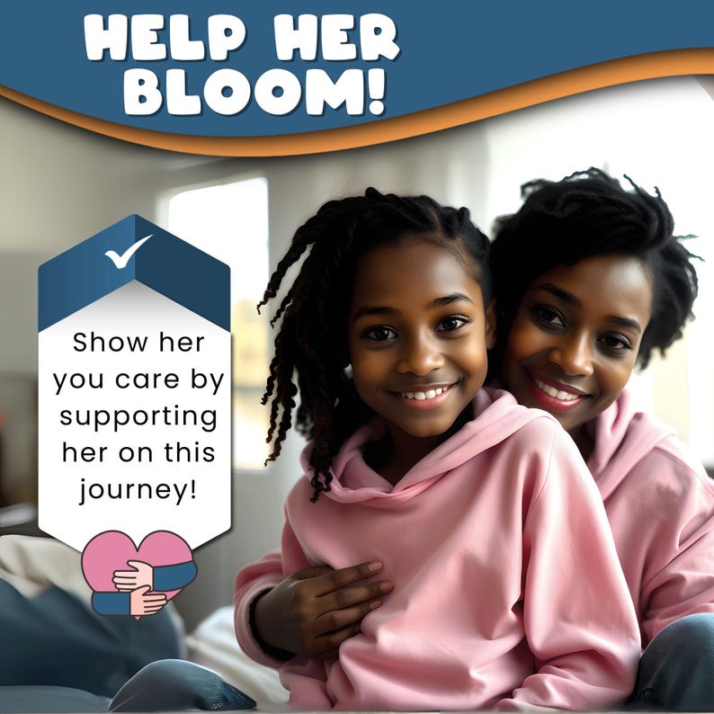 Puede incluir: Una madre y su hija est&aacute;n sonriendo y abraz&aacute;ndose. La hija lleva una sudadera rosa y la madre lleva una camisa azul. El texto "HELP HER BLOOM!" est&aacute; en la parte superior de la imagen. El texto "Show her you care by supporting her on this journey!" est&aacute; en un cuadro azul con una marca de verificaci&oacute;n. Un coraz&oacute;n rosa con dos manos alrededor est&aacute; debajo del texto.