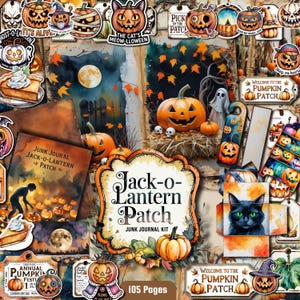 May include: A collage of Halloween-themed ephemera, including pumpkins, jack-o'-lanterns, and a black cat. The central element is a decorative sign that reads "Jack-o-Lantern Patch" with the text "Junk Journal Kit" below it. The collage includes tags and journal pages.