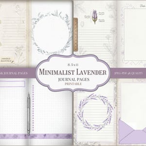 May include: A collection of printable journal pages with a minimalist lavender theme. The pages feature floral illustrations, lined and blank spaces, and the text "Minimalist Lavender Journal Pages Printable". The pages are 8.5x11 inches.