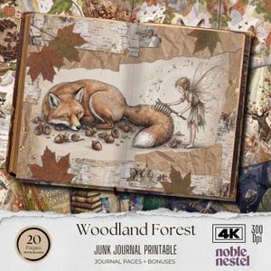 May include: A vintage-style junk journal printable with a woodland forest theme. The open book features a sleeping fox, acorns, and a fairy. The text "Woodland Forest" and "Junk Journal Printable" are visible.