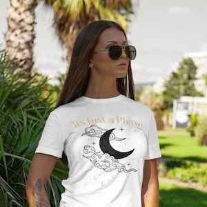 Moon Shirt, Its Just A Phase Shirt, Women&#39;s Shirts, Astronomy Shirt
