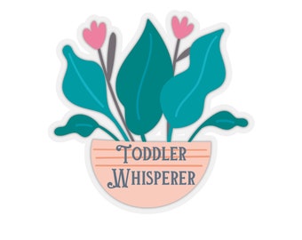 Toddler Whisperer Sticker