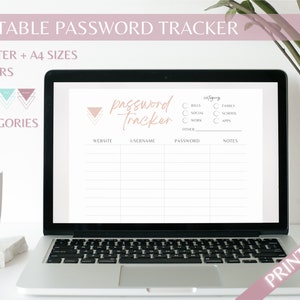 May include: A printable password tracker on a laptop screen. The tracker has sections for website, username, password, and notes. It also includes a section for categorizing passwords with options for bills, social, work, family, school, and apps.